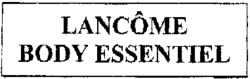 LANCÔME BODY ESSENTIEL