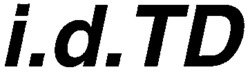 i.d. TD