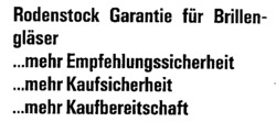 Rodenstock Garantie für Brillen- gläser ...mehr Empfehlungssicherheit