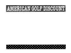 AMERICAN GOLF DISCOUNT