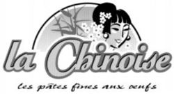 La Chinoise les pâtes fines aux oeufs