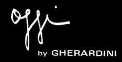 oggi by GHERARDINI