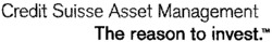 Credit Suisse Asset Management The reason to invest.