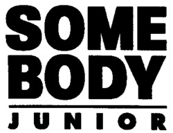 SOME BODY J U N I O R