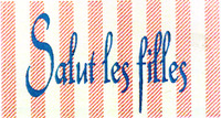 Salut les filles