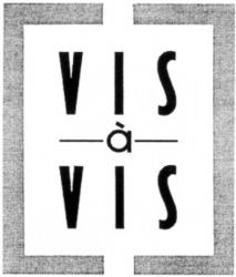 VIS à VIS
