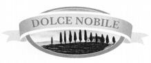 DOLCE NOBILE
