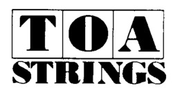 TOA STRINGS