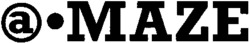 a MAZE