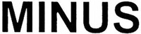 MINUS