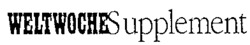 WELTWOCHESupplement