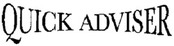 QUICK ADVISER