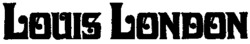 LOUIS LONDON