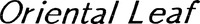 Oriental Leaf