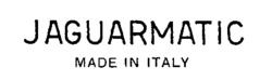JAGUARMATIC MADE IN ITALY