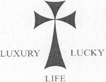 LUXURY LUCKY LIFE
