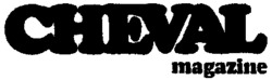 CHEVAL magazine