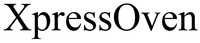 XpressOven