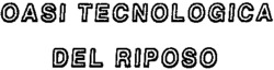 OASI TECNOLOGICA DEL RIPOSO