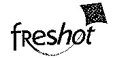 freshot