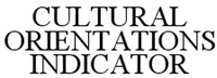 CULTURAL ORIENTATIONS INDICATOR