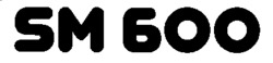 SM 600