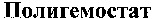 POLYGEMOSTAT.