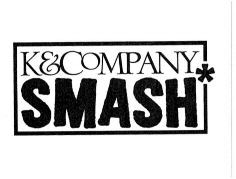 K&COMPANY SMASH