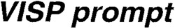 VISP prompt