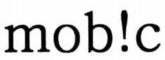 mob!c