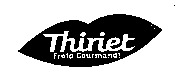 Thiriet Froid Gourmand!