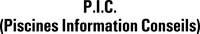 P.I.C. (Piscines Information Conseils)