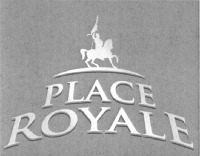 PLACE ROYALE