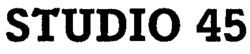 STUDIO 45
