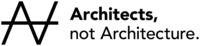 Architects, not Architecture.