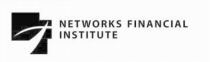NETWORKS FINANCIAL INSTITUTE