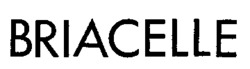 BRIACELLE
