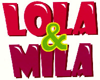 LOLA & MILA