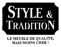 STYLE & TRADITION