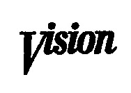 Vision