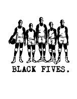 BLACK FIVES.