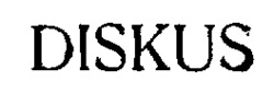 DISKUS