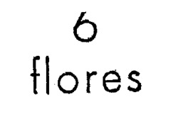 6 flores
