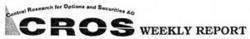 Central Research for Options and Securities AG CROS WEEKLY REPORT
