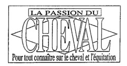 LA PASSION DU CHEVAL