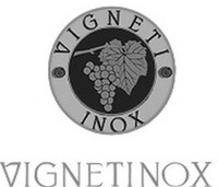 VIGNETI INOX VIGNETINOX