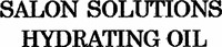 SALON SOLUTIONS HYDRATING OIL