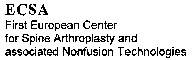 ECSA First European Center for Spine Arthroplasty and associated Nonfusion Technologies