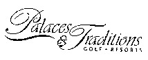Palaces & Traditions GOLF RESORTS