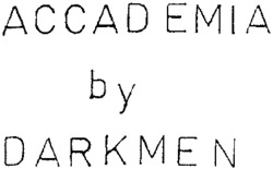 ACCADEMIA by DARKMEN